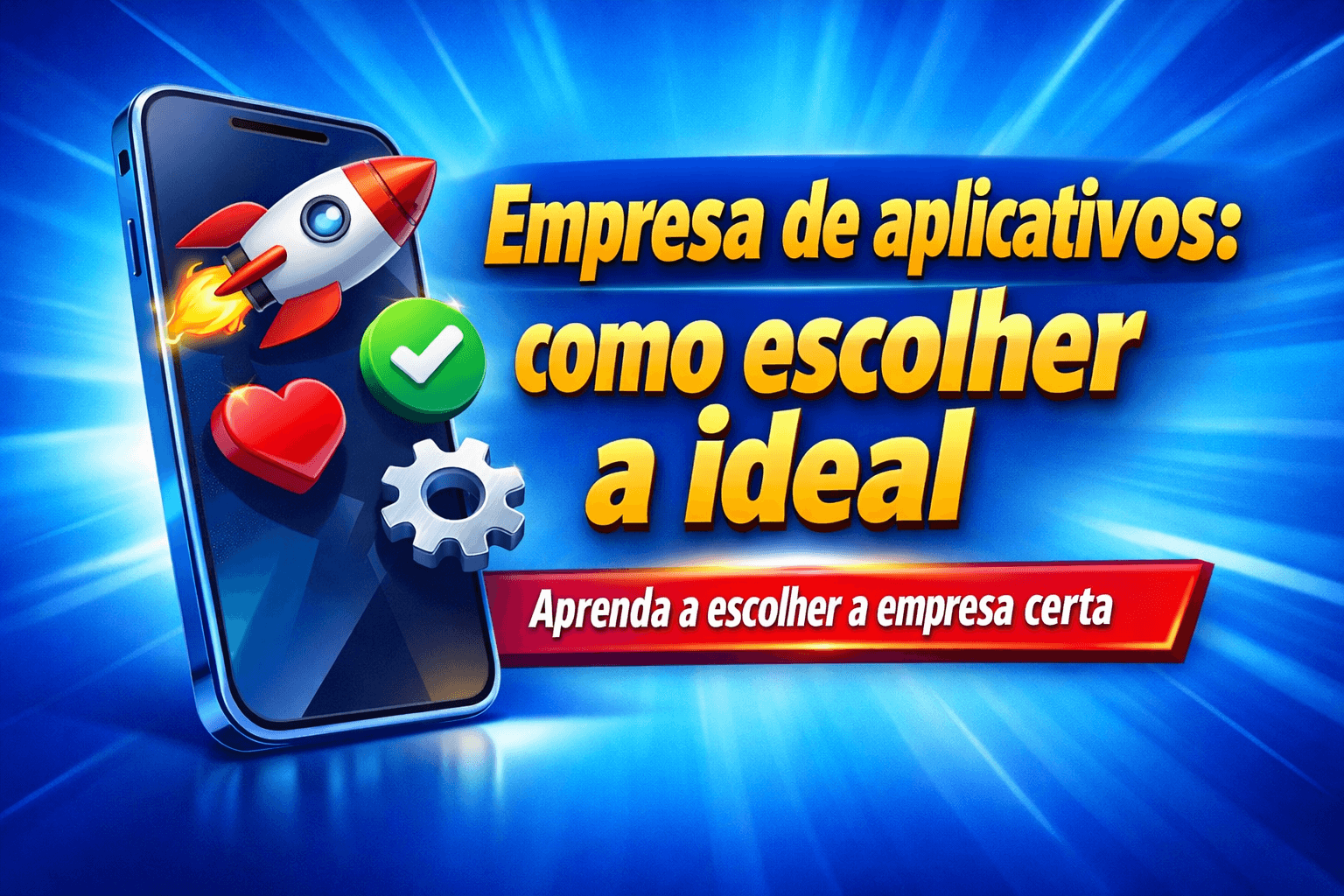 Empresa de aplicativos: como escolher a ideal